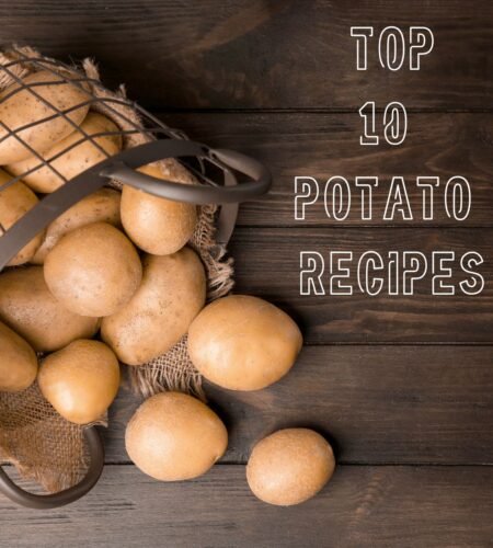 Top 10 Potato Recipes!